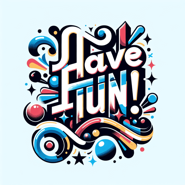 おしゃれなフォントでhave fun!と書かれたイラスト